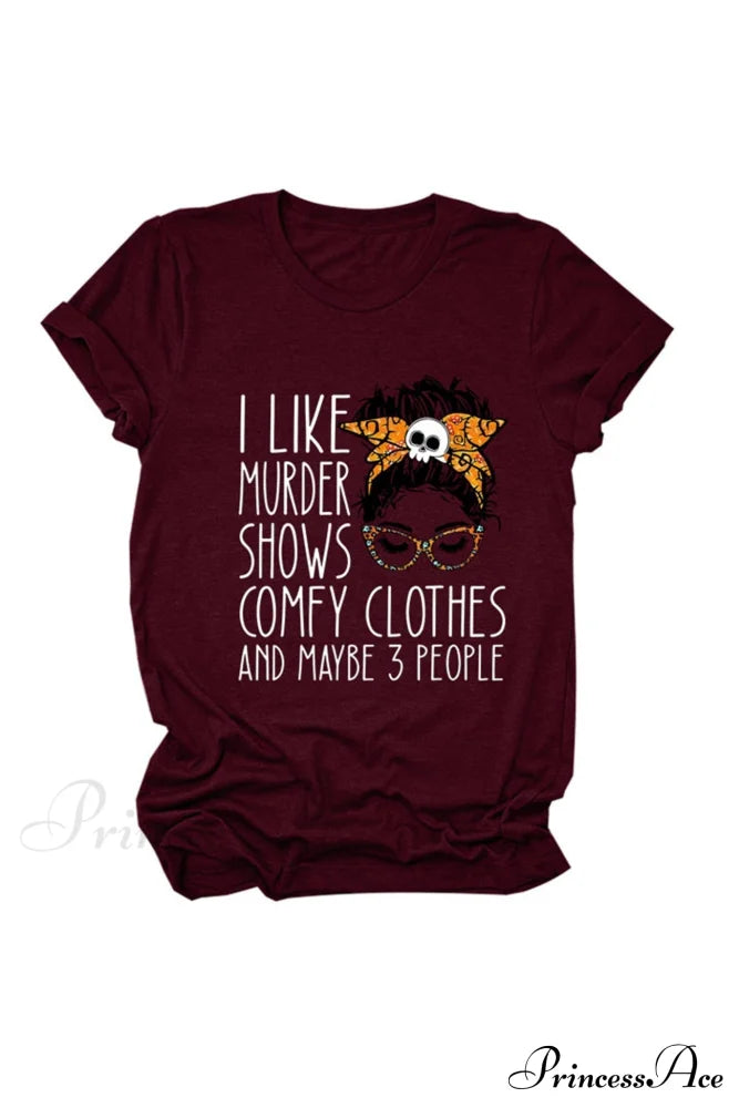 Murder Shows Graphic T-Shirt Wine / S Tees